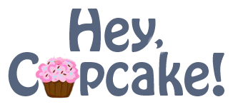 Hey, Cupcake!